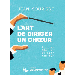 Jean Sourisse L'Art de diriger un choeur