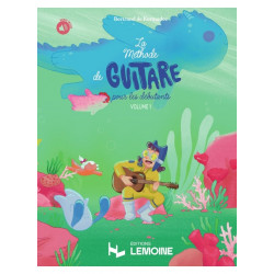 Bertrand de Kermadec La Méthode de guitare pour les débutants Vol.1