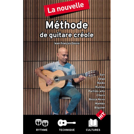Jean-François Désiré La nouvelle méthode de guitare créole