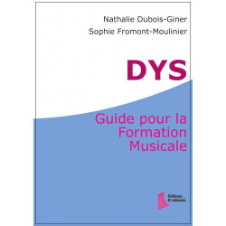 DYS : Guide Pour La Formation Musicale