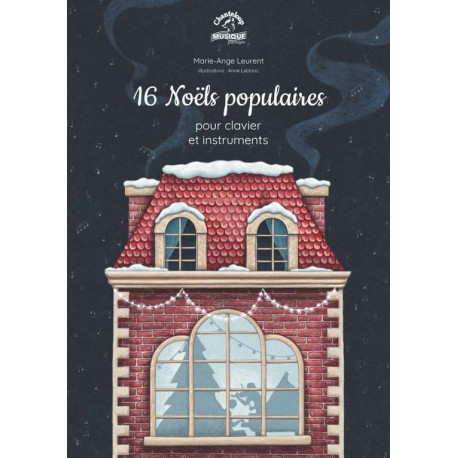 Traditionnels 16 Noëls Populaires Marie Ange Leurent