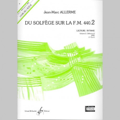 Allerme: Du Solfege Sur La F.M. 440.2 - Lecture/Rythme - Eleve