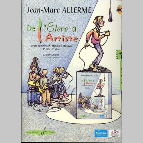 Allerme: De L'Eleve A L'Artiste Volume 1 - Livre De L'Eleve - Partitions et CD