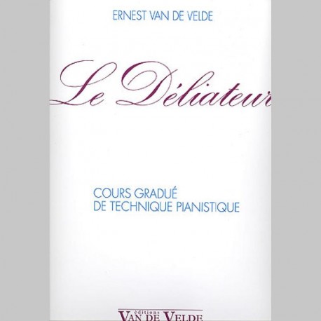 Le Déliateur - Partitions Ernest Van de Velde