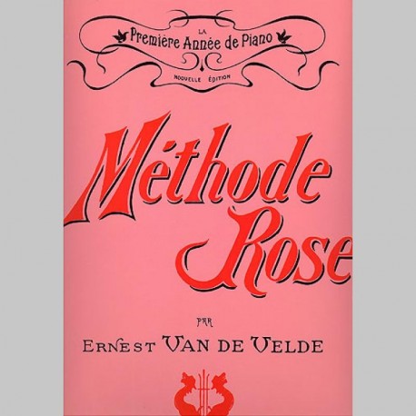 Ernest Van de Velde : Méthode Rose 1Ère Année (Version Traditionnelle)~ Étude (Piano Solo
