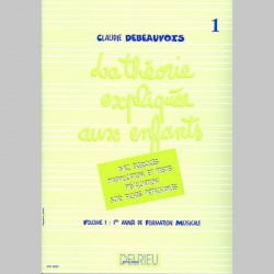 Debeauvois : Théorie Expliquée Aux Enfants Vol.1 - Partitions