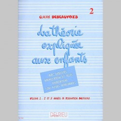 Debeauvois : Théorie Expliquée Aux Enfants Vol.2 - Partitions