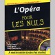 L'Opéra Pour Les Nuls - Livre et Cd