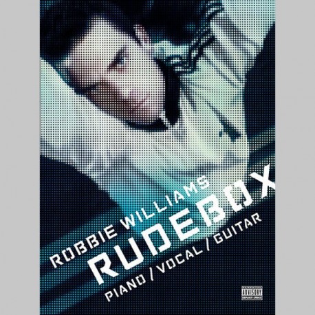 Robbie Williams: Rudebox - Partitions