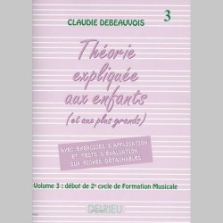 Debeauvois : Théorie Expliquée Aux Enfants Vol.3 - Partitions