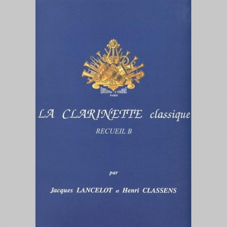 Jacques Lancelot: La Clarinette Classique Vol.B - Livre