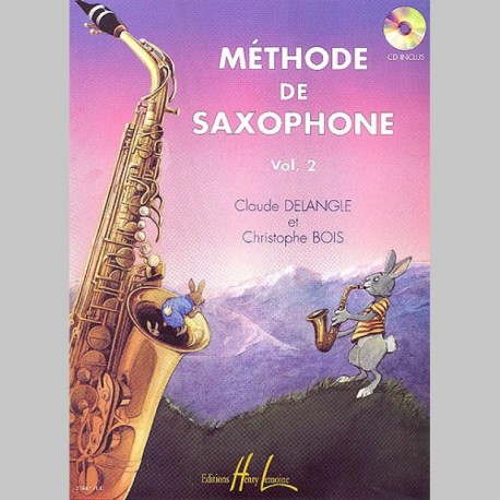 Claude Delangle : Méthode De Saxophone Vol.2 - Partitions et CD
