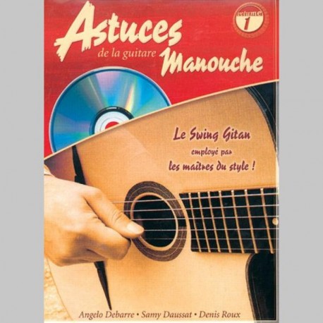 D. Roux A. Debarre, S. Daussat: Les Astuces De La Guitare Manouche (Vol. 1) - Partitions et CD