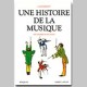 UNE HISTOIRE DE LA MUSIQUE