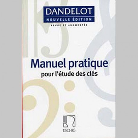 Dandelot Manuel Pratique (Nouvelle Edition)~ Étude (Tous Les Instruments)