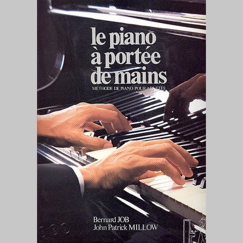 Bernard Job, John-Patrick Millow : Piano À Portée De Mains~ Étude