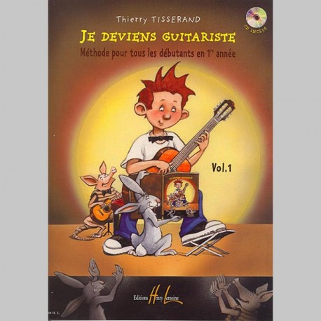 Thierry Tisserand : Je Deviens Guitariste Vol.1