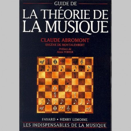 Abromont : Guide De La Théorie De La Musique~ Étude (Tous Les Instruments)