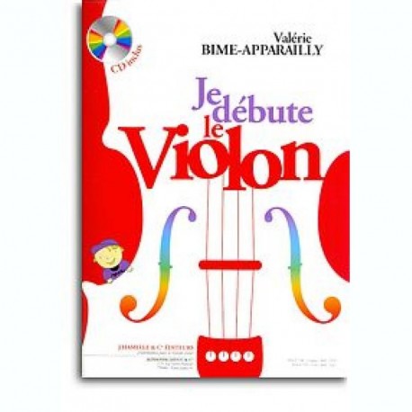 Valèrie Bime-Apparailly: Je Débute Le Violon~ Méthode Instrumentale (Violon)