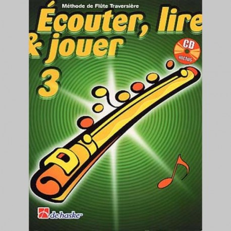 ECOUTER LIRE & JOUER METHODE + CD VOL 3 Flûte enseignement