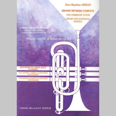 Jean-Baptiste Arban: Grande Methode Complete - Trilingue~ Oeuvre Instrumentale (Tous Les Instruments