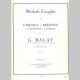 BALAY Methode Complète de Cornet A Pistons - Volume 1~ Méthode Instrumentale (Trompette)