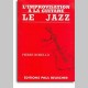 L'Improvisation Guitare P.Borello Le Jazz~ Méthode Instrumentale (Guitare)