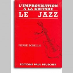 L'Improvisation Guitare P.Borello Le Jazz~ Méthode Instrumentale (Guitare)