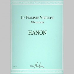 Hanon : Le Pianiste Virtuose - 60 Exercices ~ Partitions d'Étude (Piano Solo)