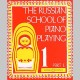 The Russian School Of Piano Playing Book 1 Part 1