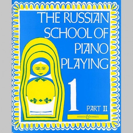The Russian School Of Piano Playing Book 1 Part 2~ Référence Instrumentale (Piano Solo)