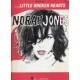 JONES NORAH LITTLE BROKEN HEARTS PVG