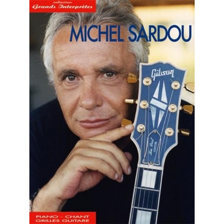 Michel Sardou Grands Interprètes Piano Chant et Guitare