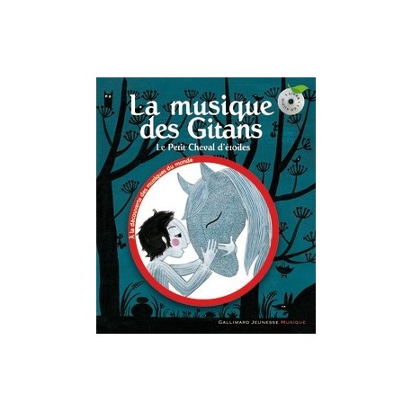 La musique des Gitans Le Petit Cheval d'étoiles