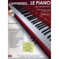 J'APPRENDS...LE PIANO tout simplement Niveau 1&2 C. Astié CD