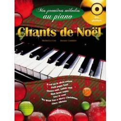 Chants de Noel - Mes premières mélodies au piano J. Cambier, M. Le Coz 