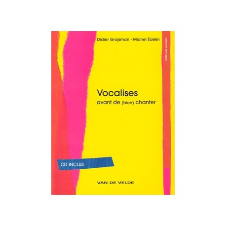 Vocalises GROJSMAN Didier / EDELIN Michel