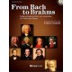 FROM BACH TO BRAHMS AVEC CD