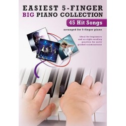 EASIEST 5-FINGER BIG PIANO COLLECTION : 45 HIT SONGS 