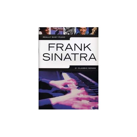 SINATRA FRANK REALLY EASY PIANO 21 CLASSIC SONGS