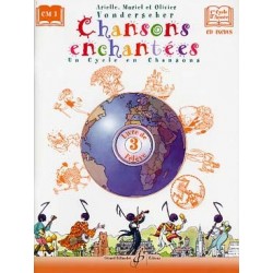 VONDERSCHER: Chansons enchantées - Vol. 3 : 1er cycle 3e année, livre de l'élève + CD